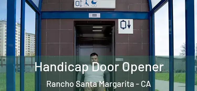 Handicap Door Opener Rancho Santa Margarita - CA