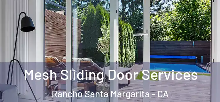Mesh Sliding Door Services Rancho Santa Margarita - CA