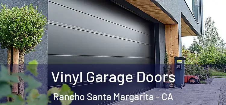  Vinyl Garage Doors Rancho Santa Margarita - CA